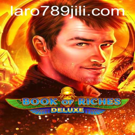 Book of Riches Deluxe: A Comprehensive Guide with LARO789 Insights