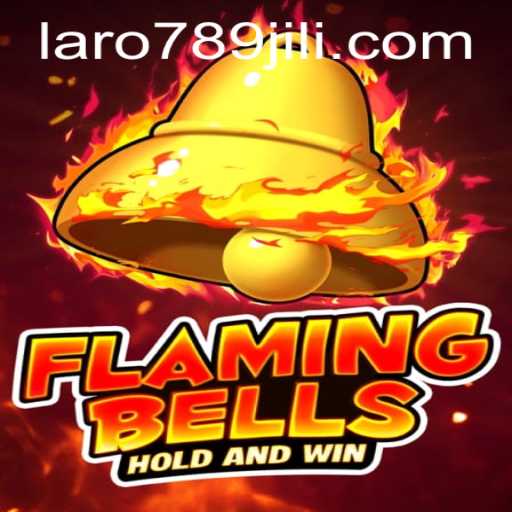 FlamingBells: Unveiling the Thrilling Experience of LARO789