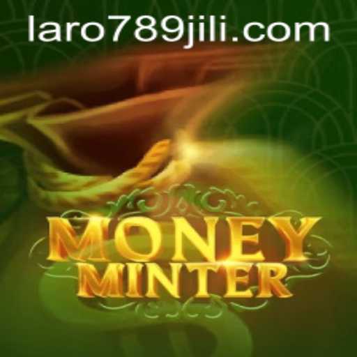 Unlocking the Virtual Wealth in MoneyMinter with LARO789