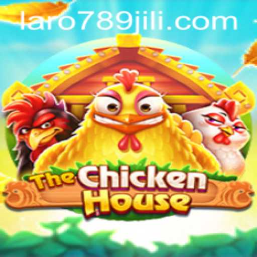 The Unprecedented Adventure of TheChickenHouse with LARO789