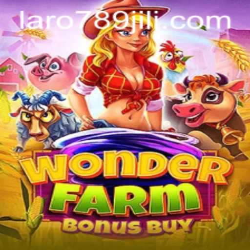 Exploring the Excitement of WonderFarmBonusBuy: A New Frontier in Online Gaming with LARO789